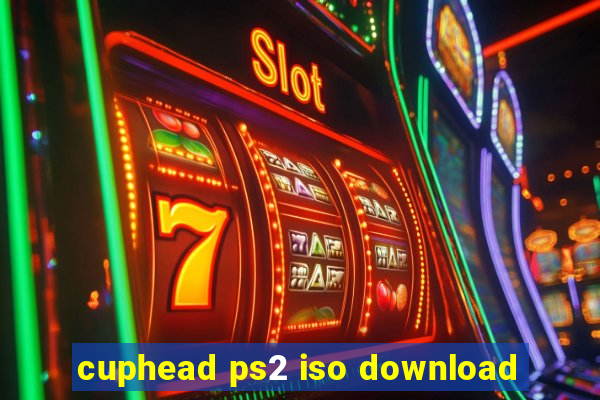 cuphead ps2 iso download